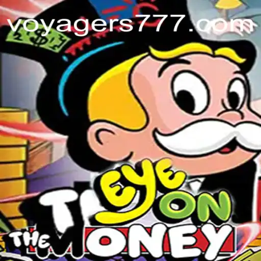 Descubra EyeOnTheMoney: Emocionante Dinâmica do Novo Jogo Voyager 777